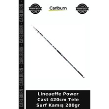 Carlburn Delux Serisi Lineaeffe Power Cast 420CM Tele Surf Kamış 200GR Olta Takımı Teleskopik Savurma