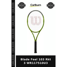 Carlburn Premium Blade Feel 103 Rkt 3 WR117510U3 Unisex Kadın Raket