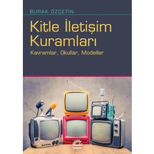 Str Store Kitle Iletişim Kuramları: Kavramlar, Okullar, Modeller
