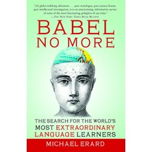 Str Store Babel No More: The Search For The World's Most Extraordinary Language Learners