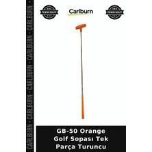 Carlburn Özel Seri Gb-50 Orange Golf Sopası Tek Parça Turuncu Ürün Ekipman Spor Aleti