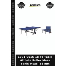 Carlburn Özel Seri 1001-0616-18 Tt-Table Athlete Roller Masa Tenis Msası 18 mm Hobi Gençlik