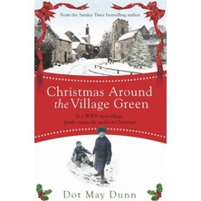 Nzm Store Christmas Around The Village Green: In A Wwıı 1940S Rural Village, Family Means The World At Christmastime