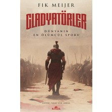 Nzm Store Gladyatörler: Tarihin En Ölümcül Sporu