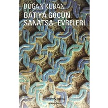 İş Bankası Kültür Yayınları Batıya Göçün Sanatsal Evreleri
