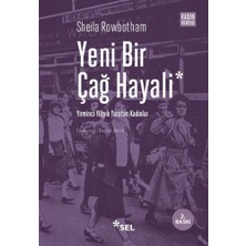 Yeni Bir Çağ Hayali Yirminci Yüzyılı Yaratan Kadınlar
