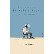 Ortapia Yayınları Dünyanın En Yalnız Beyni
