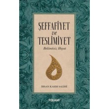 Foliant Yayınları Şeffafiyet ve Teslimiyet