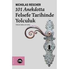 Vakıfbank Kültür Yayınları 101 Anekdotta Felsefe Tarihinde Yolculuk