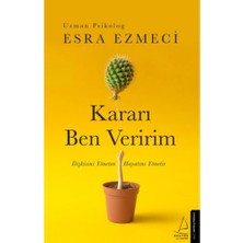 Destek Yayınları Kararı Ben Veririm - Ilişkisini Yöneten Hayatını Yönetir