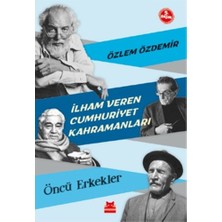 Kırmızı Kedi Çocuk Ilham Veren Cumhuriyet Kahramanları - Öncü Erkekler