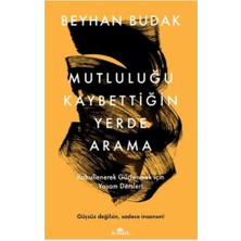 Kronik Kitap Mutluluğu Kaybettiğin Yerde Arama