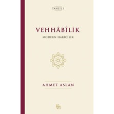 Tin Yayınları Vehhâbîlik: Modern Hâricîlik