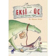 Dinozor Çocuk Eksi Üç-Evcil Hayvan Istiyor - Ilk Okuma Kitabı