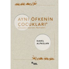 Aynı Öfkenin Çocukları: Dünyadan Devrimci Portreleri