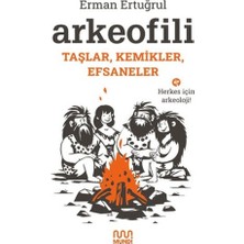 Mundi Kitap Arkeofili: Taşlar, Kemikler, Efsaneler