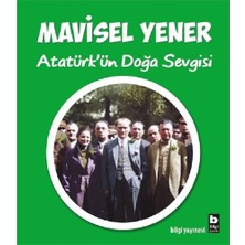 Bilgi Yayınevi Atatürk'ün Doğa Sevgisi