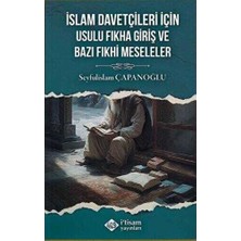 TeknoKapsül Islam Davetçileri Için Usulu Fıkha Giriş ve Bazı Fıkhi Meseleler