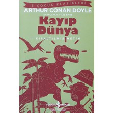 Kayıp Dünya: Iş Çocuk Klasikleri Kısaltılmış Metin