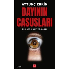 Kırmızı Kedi Yayınevi Dayının Casusları - Tsk-Mit-Emniyet-Yargı