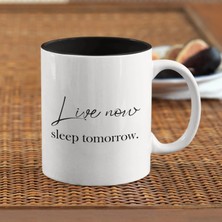 Harikapoli Slogan – Live Now Sleep Tomorrow Içi Siyah Seramik Kupa