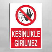 Rafta Tr Kesinlikle Girilmez Uyarı Levhası 20X30CM