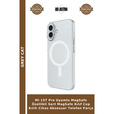Grey Cat Mi 15T Pro Uyumlu Magsafe Özellikli Sert Magsafe Kılıf Cep Kılıfı Cihaz Aksesuar Telefon Parça