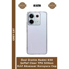 Grey Cat Özel Üretim Redmi K50 Şeffaf Clear Tpu Silikon Kılıf Aksesuar Koruyucu Cep