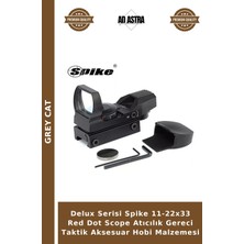Grey Cat Delux Serisi Spike 11-22X33 Red Dot Scope Atıcılık Gereci Taktik Aksesuar Hobi Malzemesi