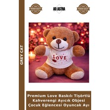Grey Cat Premium Love Baskılı Tişörtlü Kahverengi Ayıcık Objesi Çocuk Eğlencesi Oyuncak Ayı