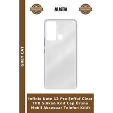 Grey Cat Infinix Note 12 Pro Şeffaf Clear Tpu Silikon Kılıf Cep Ürünü Mobil Aksesuar Telefon Kılıfı