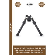 Grey Cat Super x Tac Picatinny Rail 22 mm Hareketli Bipod Avcılık Gereci Silah Aksesuarı Raylı Destek
