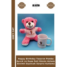 Grey Cat Happy Birthday Tasarım Pembe Ayıcık ve Kupa Seti Günün Anlamı Sevimli Oyuncak Sürpriz Kutlama