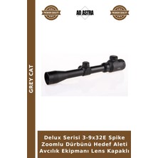 Grey Cat Delux Serisi 3-9X32E Spike Zoomlu Dürbünü Hedef Aleti Avcılık Ekipmanı Lens Kapaklı