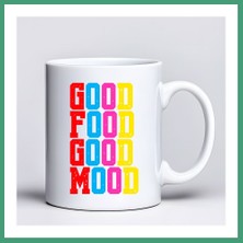 S'82 Good Food Good Mood Yazılı Kupa Model 224 Renkli Baskılı Seramik Kahve Kupası BZS82