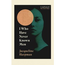 Marka Kolik I Who Have Never Known Men: Discover The Haunting, Heart-Breaking Post-Apocalyptic Tale