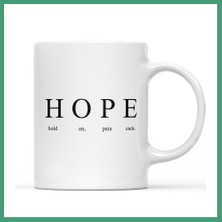 S'82 Hope Yazılı Minimalist Tasarım Kupa Model 233 Motivasyon Temalı Seramik Kahve Kupası BZS82