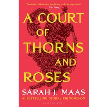 Marka Kolik A Court Of Thorns And Roses: Enter The Epıc Fantasy Worlds Of Sarah J Maas With The Breath-Taking First Book In The Globally Bestsellıng Acotar