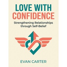 Bezos Love With Condence: Strengthening Relationships Through Self-Belief Strsnl