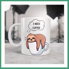 S'82 I Need Coffee Yazılı Tembel Hayvan Tasarımlı Kupa Model 236 Komik Seramik Kahve Kupası BZS82