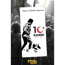 Panda Sokağı Atatürk 10 Kasım Afişi Branda Baskı 200X100 Atatürkü Anma