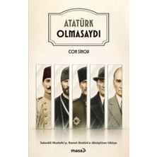 Tcx Atatürk Olmasaydı
