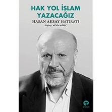 Aydogan's Hak Yol Islam Yazacağız Hasan Aksay Hatıratı