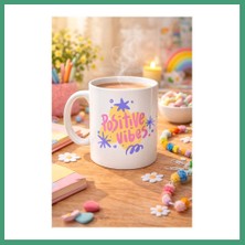 S'82 Positive Vibes Porselen Kupa Model 138 – Renkli Tasarım Motivasyon Kupası – Pozitif Enerji Veren Kahve & Çay Kupası BZS82