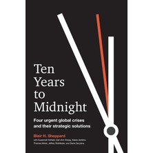 Str Store Ten Years To Midnight: Four Urgent Global Crises And Their Strategic Solutions