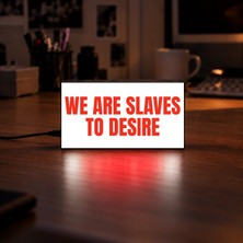 Gişe Arts Masa Lambası - We Are Slaves To Desıre (Arzularımızın Kölesiyiz.) Adaptörlü Dekoratif & Hediyelik Lamba