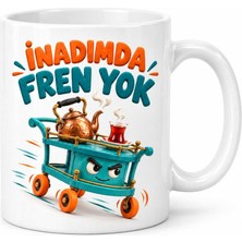 Bin1çeşit Inadın Freni Tasarımlı Porselen Kupa - Model 714