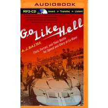 Die Grup Go Like Hell: Ford, Ferrari, And Their Battle For Speed And Glory At Le Mans