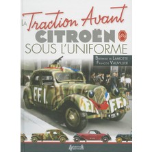 Myg Plus La Traction Avant Citroen Sous L'uniforme