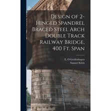Odea Design Of 2-Hinged Spandrel Braced Steel Arch Double Track Railway Bridge, 400 Ft. Span